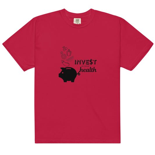 "Invest in your Health" T-shirt