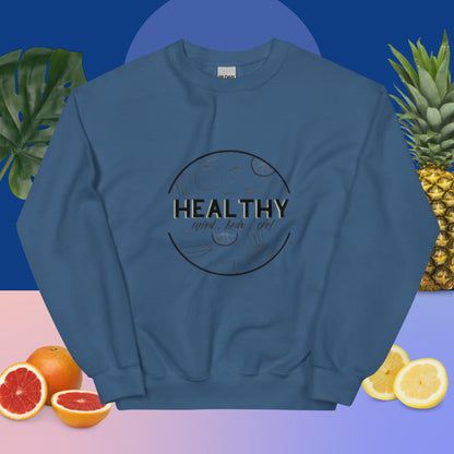 "Healthy" Sweatshirt