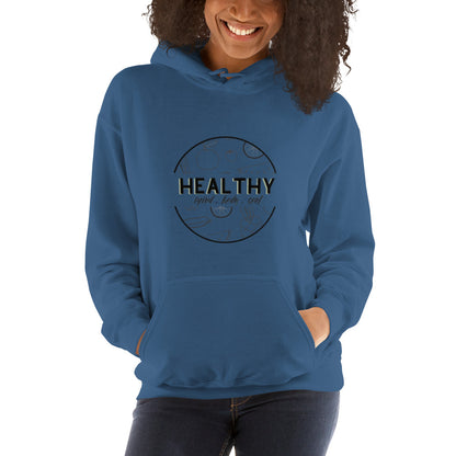 "Healthy" Hoodie